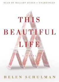 This Beautiful Life: A Novel