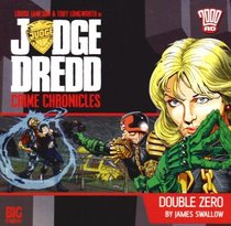 Double Zero (Judge Dredd: Crime Chronicles)