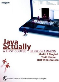 Java Actually: A First Course in Programming
