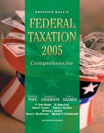 PH's Federal Taxation 2005 : Comprehensive (18th Edition)