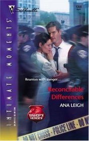 Reconcilable Differences (Bishop's Heroes) (Silhouette Intimate Moments, No 1358)