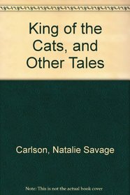 King of the Cats, and Other Tales
