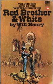 Sons of the Western Frontier: Red Brother and White v. 1