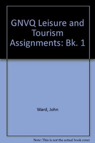 GNVQ Leisure and Tourism Assignments