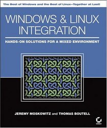 Windows and LinuxIntegration: Hands-on Solutions for a Mixed Environment