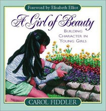 A Girl of Beauty: Building Character in Young Girls