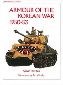 Armour of the Korean War 1950-53 (Vanguard)