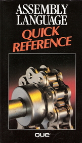Assembly Language Quick Reference (Que Quick Reference)