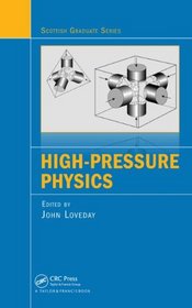 High-Pressure Physics (Scottish Graduate Series)