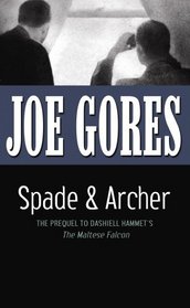 Spade & Archer: The Prequel to Dashiell Hammett's 'the Maltese Falcon' (Center Point Platinum Mystery (Large Print))