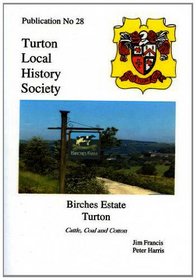 Birches Estate: Turton (Turton Local History)