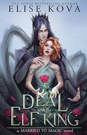 A Deal with the Elf King (Married to Magic, Bk 1)