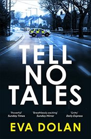 Tell No Tales (DI Zigic and DS Ferreira, Bk 2)