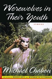 Werewolves in Their Youth: Stories