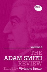 The Adam Smith Review Volume 4 (v. 4)