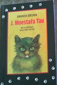 J.Moestafa Tau (Afrikaans Edition)