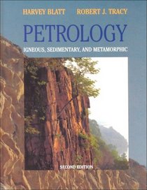 Petrology : Igneous, Sedimentary, and Metamorphic