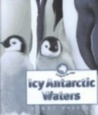 Icy Antarctic Waters (Living on the Edge)