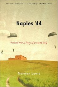 Naples '44 : A World War II Diary of Occupied Italy