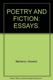 Poetry and Fiction: Essays