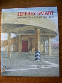 Jeffrey Smart: Drawings and studies 1942-2001