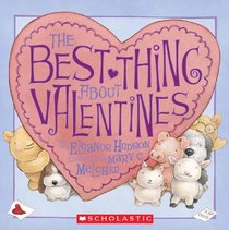 The Best Thing About Valentines (Turtleback School & Library Binding Edition)
