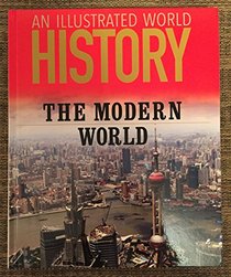 An Illustrated World History: The Modern World