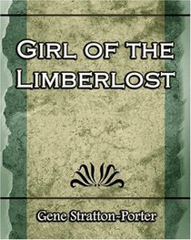 A Girl of the Limberlost - 1909