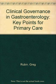 Clinical Governance in Gastroenterology: Key Points for Primary Care