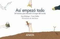 Asi empezo todo/ That's How it all started: 34 Historias Sobre El Origen Del Mundo (Spanish Edition)