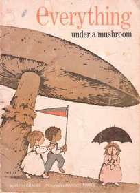 everything under a mushroom