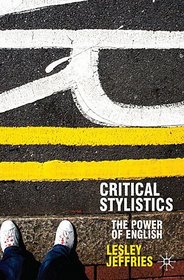 Critical Stylistics: The Power of English (Perspectives on the English Language)