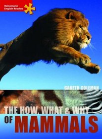The How, What and Why of Mammals (Heinemann English Readers)