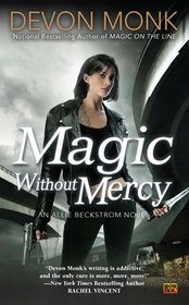 Magic Without Mercy (Allie Beckstrom, Bk 8)