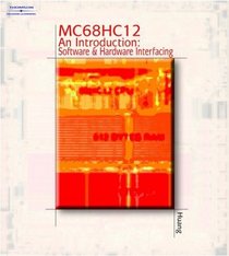 MC68HC12 An Introduction: Software and Hardware Interfacing