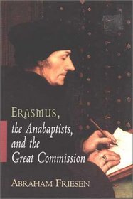Erasmus, the Anabaptists, and the Great Commission