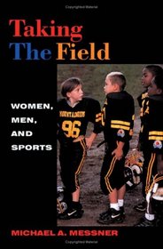 Taking the Field: Women, Men, and Sports