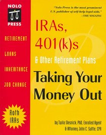 IRAs, 401(k)s, and Other Retirement Plans: Taking Your Money Out