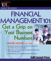 Financial Management 101: Get a Grip on Your Business Numbers