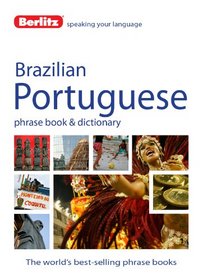 Berlitz Brazilian Portuguese Phrase Book & Dictionary
