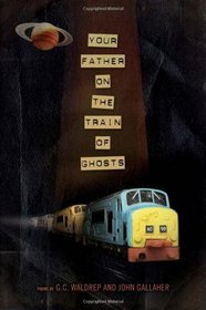 Your Father on the Train of Ghosts (American Poets Continuum)