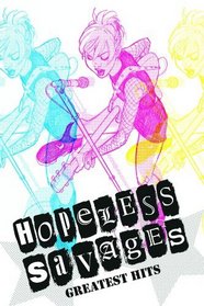 Hopeless Savages Greatest Hits Volume 1 TP