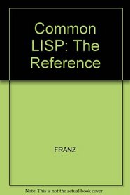 Common Lisp: The Reference