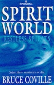 Restless Spirits (Spirit World)