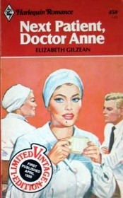 Next Patient, Doctor Anne (Harlequin Romance, No 458)