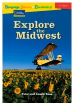 Explore the Midwest (National Geographic Reading Expeditions)