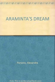 ARAMINTA'S DREAM