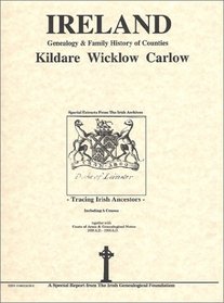Ireland: Genealogy & Family History of Counties - Kildare, Wicklow, Carlow