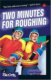 Two Minutes for Roughing (Sports Stories Series)