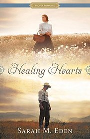 Healing Hearts (Proper Romance Western)